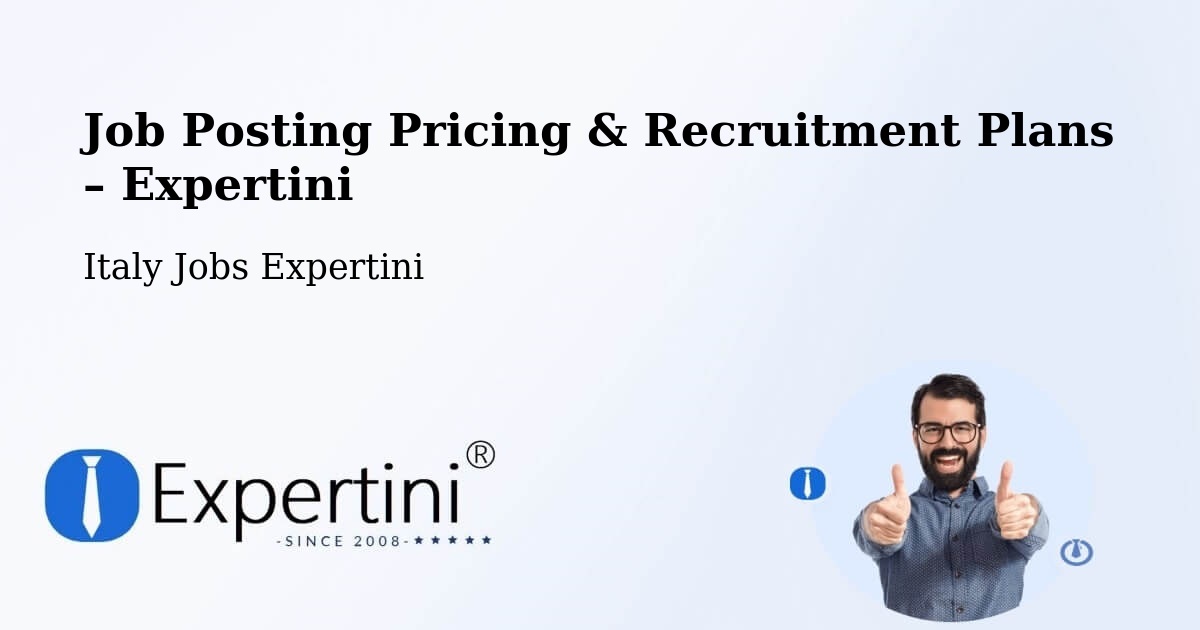 Job Posting Pricing & Recruitment Plans – Trivento - Trivento, Italy Jobs Expertini